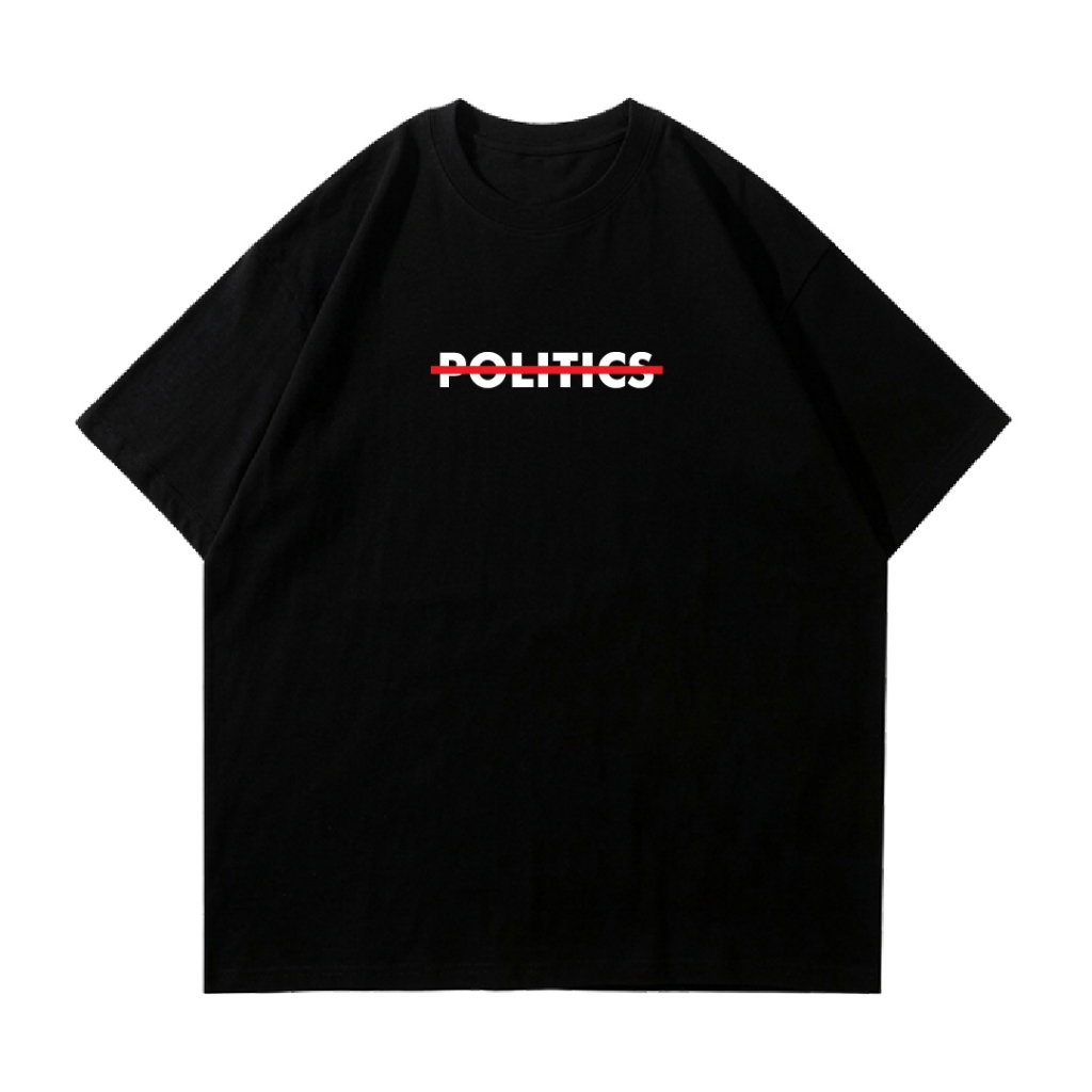 T-shirt Kick Politics | Beutik Company | Kaos Bobotoh | Casual