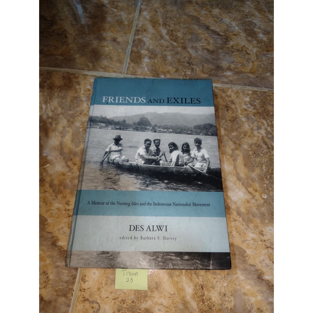 Buku Friends and Exiles by Des Alwi