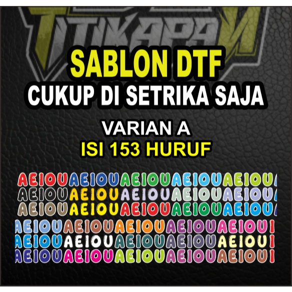 Stiker baju/sablon baju di setrika, sablon DTF HURUF VOKAL ukuran 1,5cm