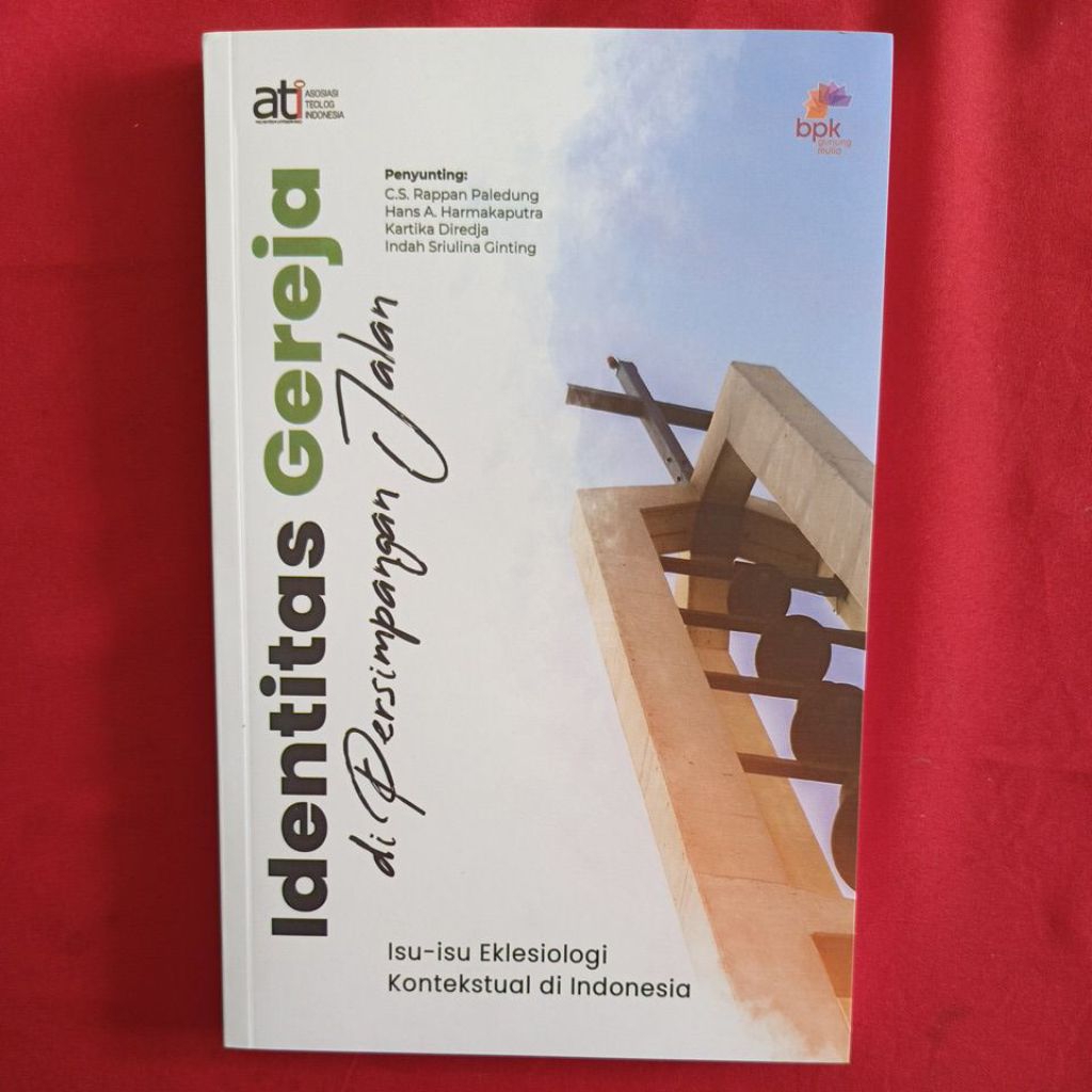 Identitas Gereja di Persimpangan Jalan (Isu-isu Eklesiologi Kontekstual di Indonesia)