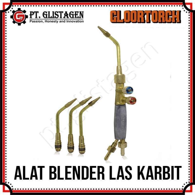 Blender Las Gloor Cutting Welding Torch Stang Las Potong LPG Gloortorcs Karbit