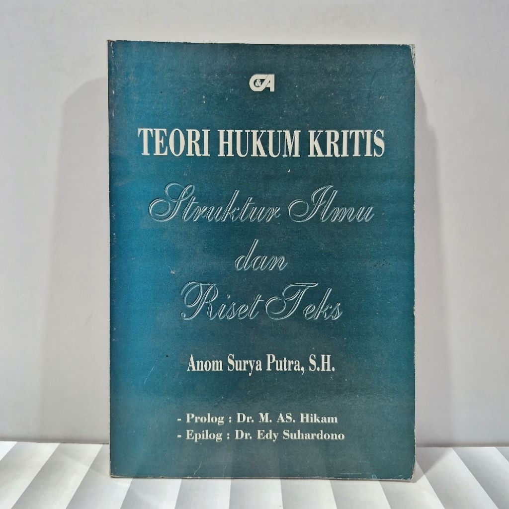 TEORI HUKUM KRITIS. Anomali Surya Putra. SH. ORIGINAL