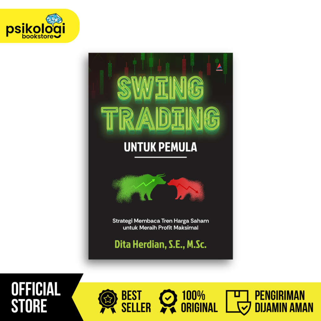 BUKU Swing Trading untuk Pemula : Strategi Membaca Tren Harga Saham untuk Meraih Profit Maksimal - P