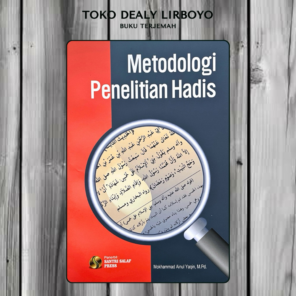 Metodologi penelitian hadis mustholah hadits besar santri salaf press