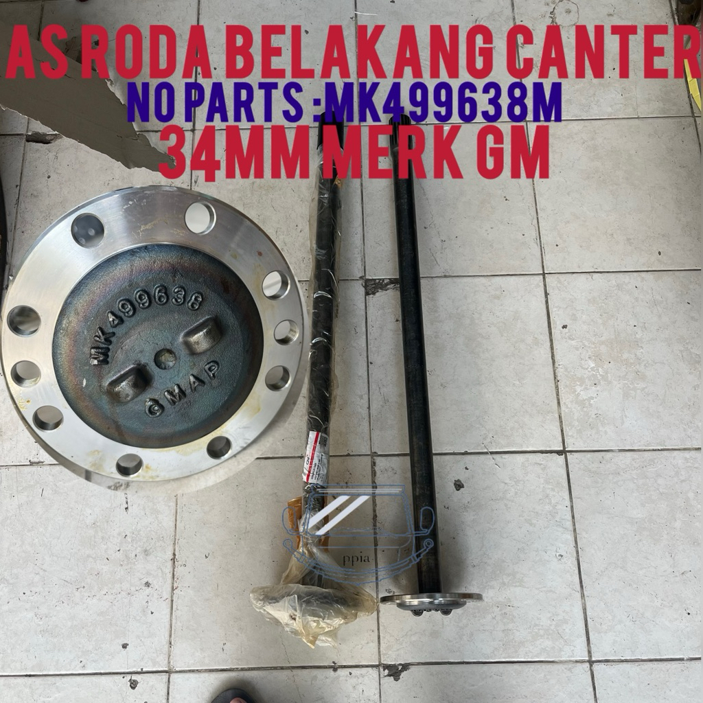 As Roda Canter 34Mm Merk GM Berkualitas MK499638 / Axle Shaft Rear Canter Garuda Metalindo /Stik As 