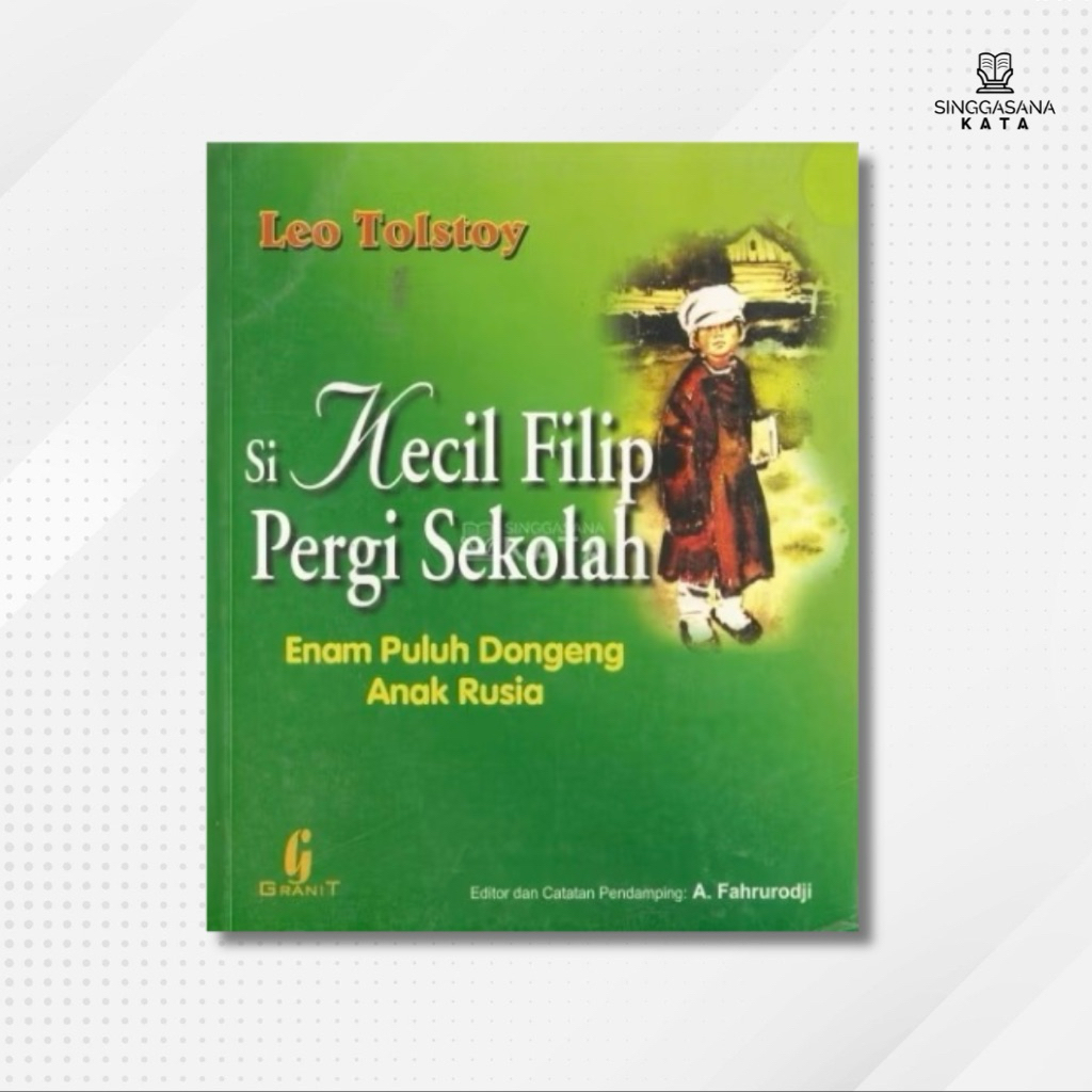 Buku Si Kecil Filip Pergi Sekolah 60 Dongeng Anak Rusia - Leo Tolstoy - Obor