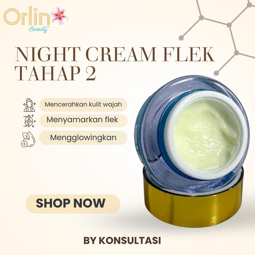 ORLIN BEAUTY Night Cream Exclusive T2 Express (By Konsultasi) | Krim Malam BPOM Kulit Kusam Jadi Cer