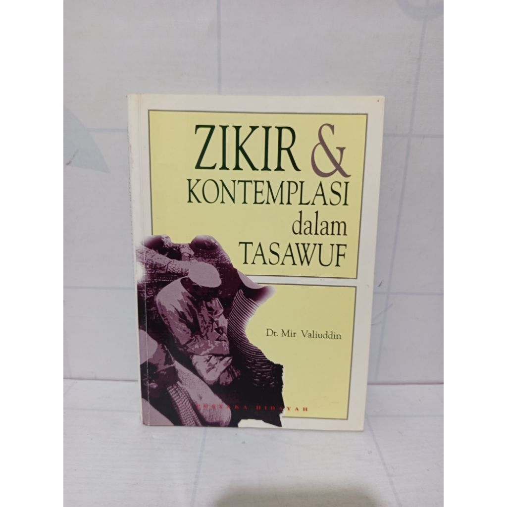 Buku Zikir Dan Kontemplasi Dalam Tasawuf by Dr Mir Valiuddin