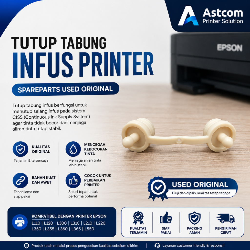 Tutup Tabung Infus Epson L110 L120 L300 L310 L210 L220 L350 L355 L360 L365 L550 Original Used Sparep