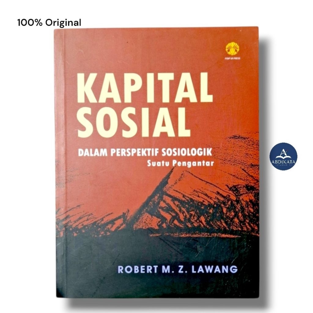 [ORIGINAL] KAPITAL SOSIAL Dalam Perspektif SosiologikSuatu Pengantar
