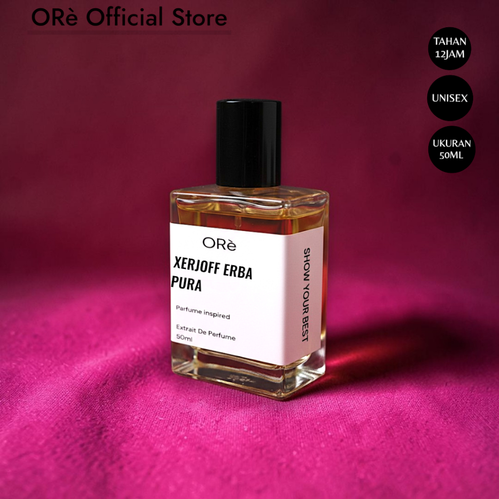 PARFUME INSPIRED XERJOFF ERBA PURA BY ORE PARFUME EXTRAIT DE PARFUME KEMASAN 30&50ML