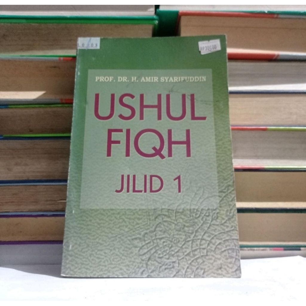 USHUL FIQH JILID 1 - H. AMIR SYARIFUDDIN