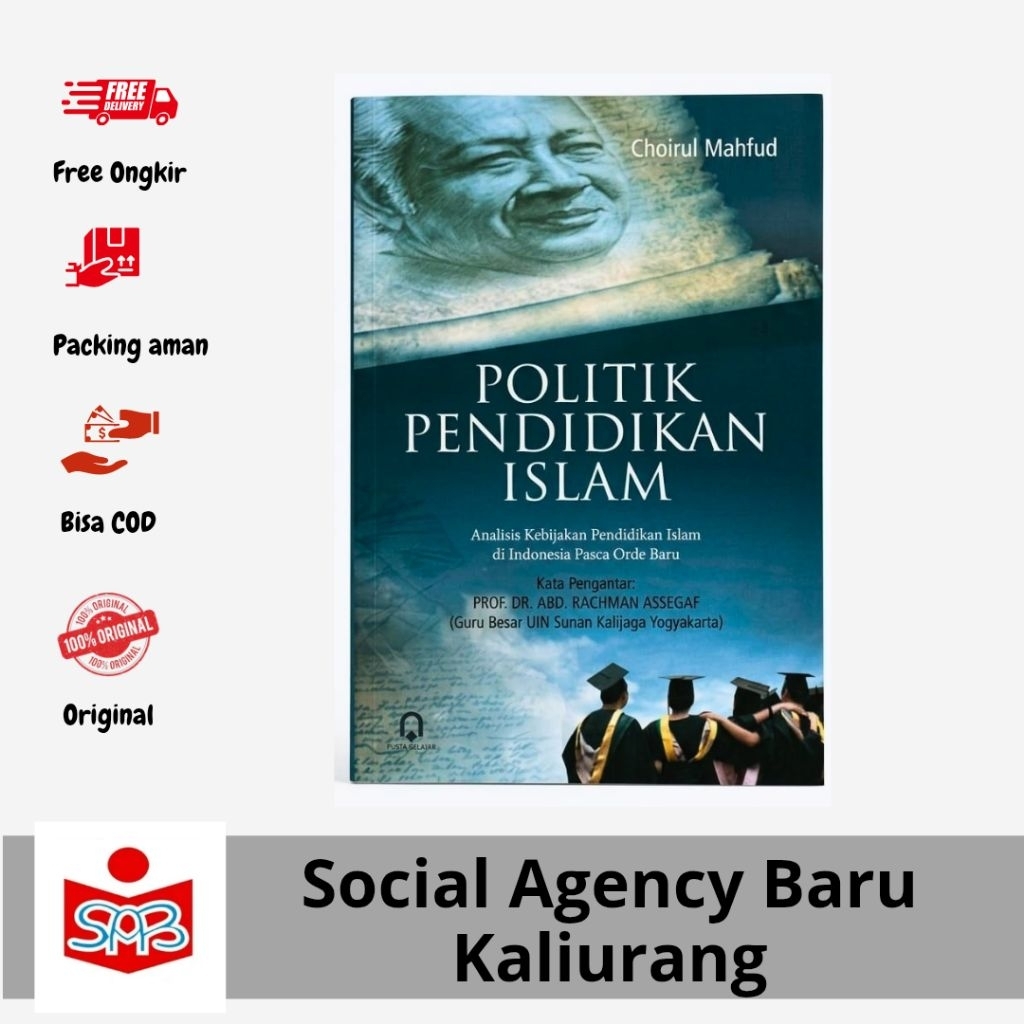 Politik Pendidikan Islam Analisis Kebijakan Pendidikan Islam di Indonesia Pasca Orde Baru