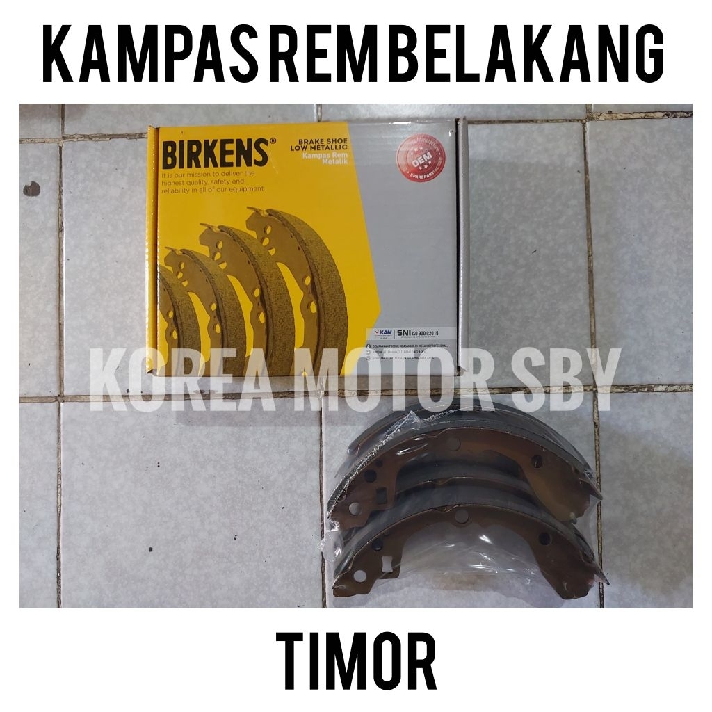 Kampas Rem Belakang Timor Kanvas Rem Timor Merk BIRKENS