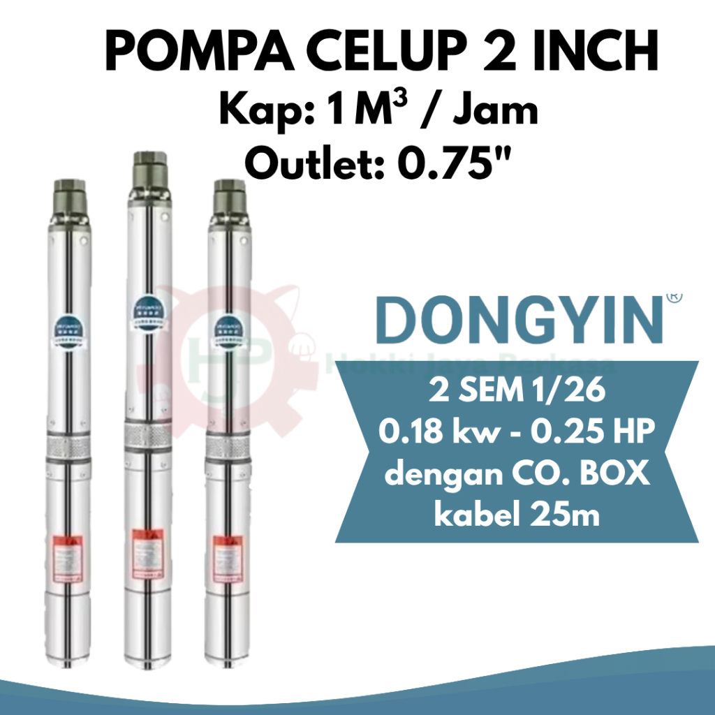 DONGYIN Submersible Pump 2" 0.25 Hp + Kabel 25M Outlet 0.75" Dongyin 2 SEM 1/26 - 0.25Hp Pompa Satel