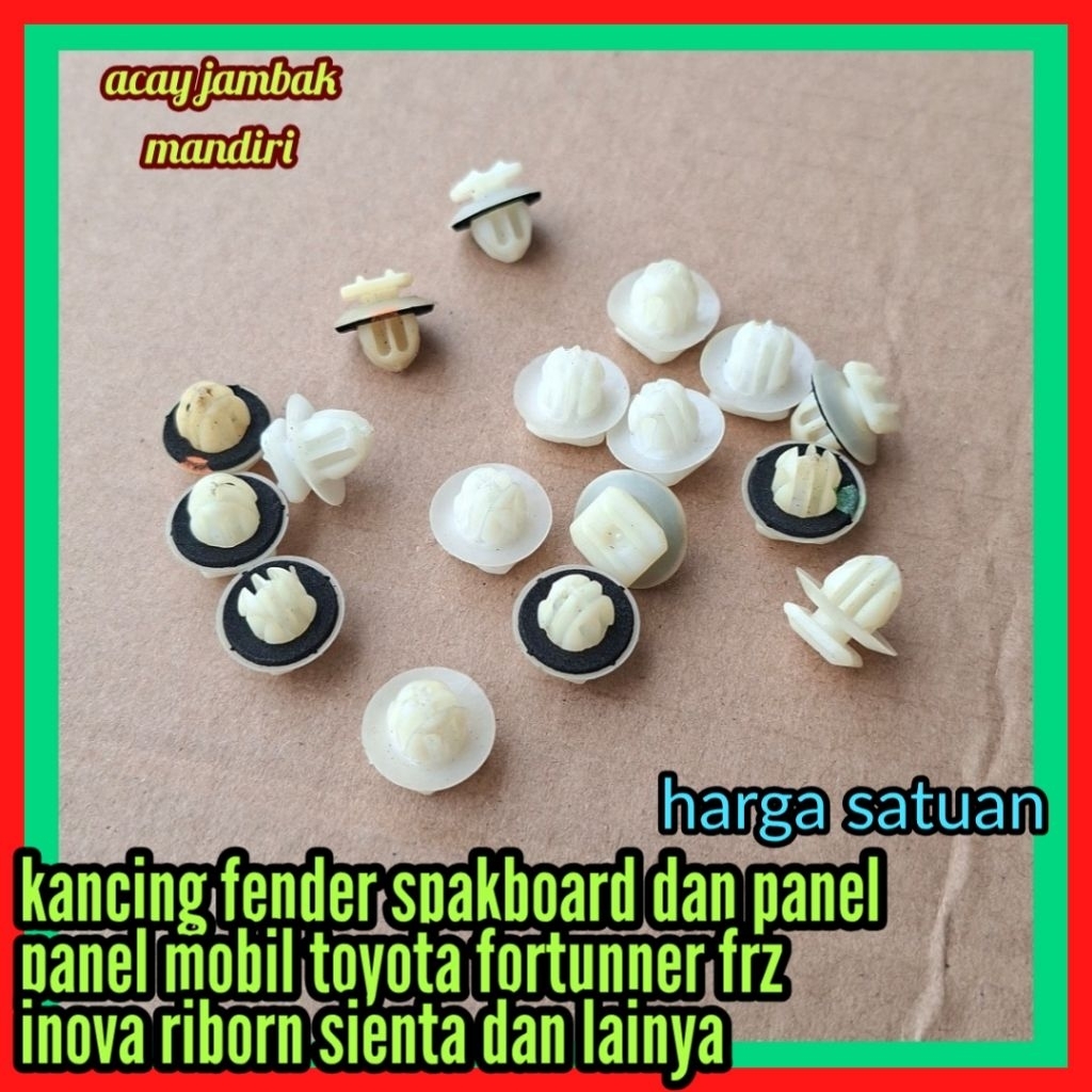 kancing fender spakboard dan panel lainya mobil toyora fortuner frz dan sienta