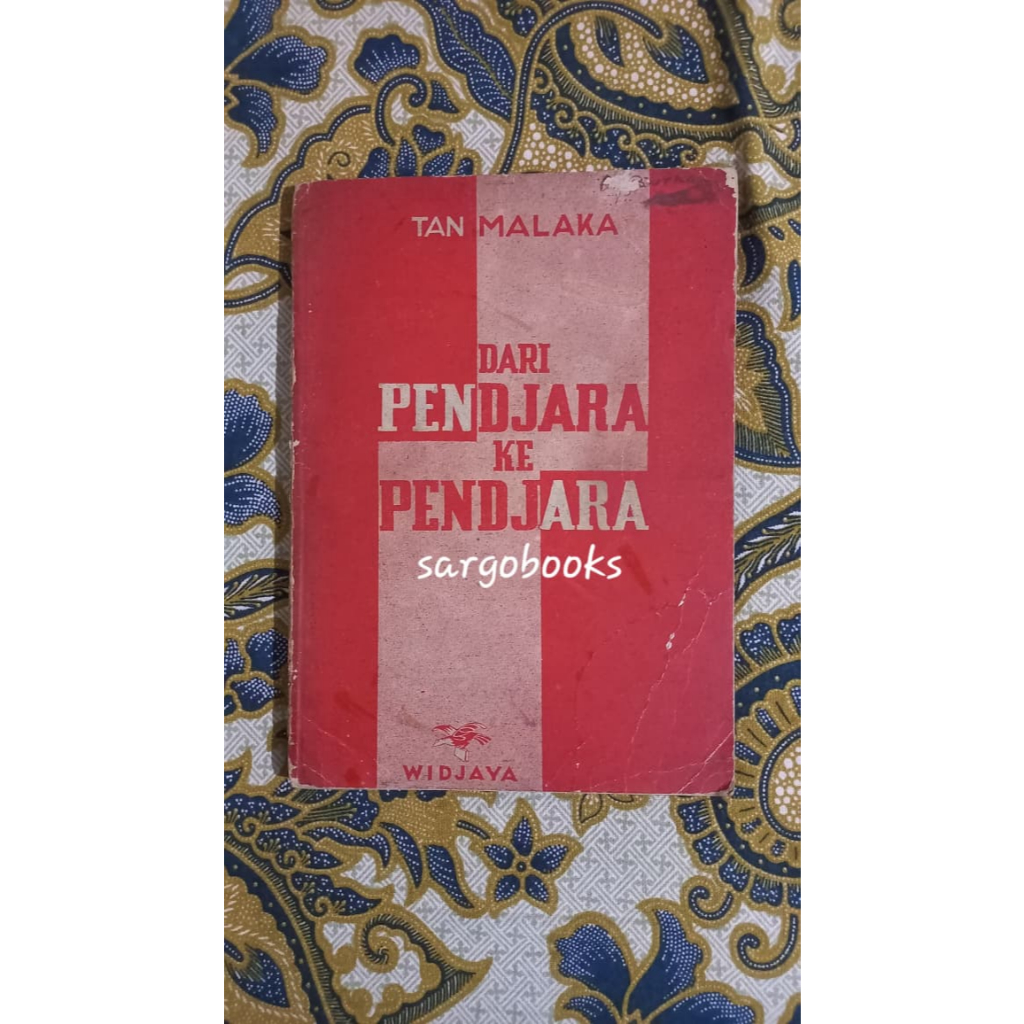 Dari Pendjara ke Pendjara - Tan Malaka