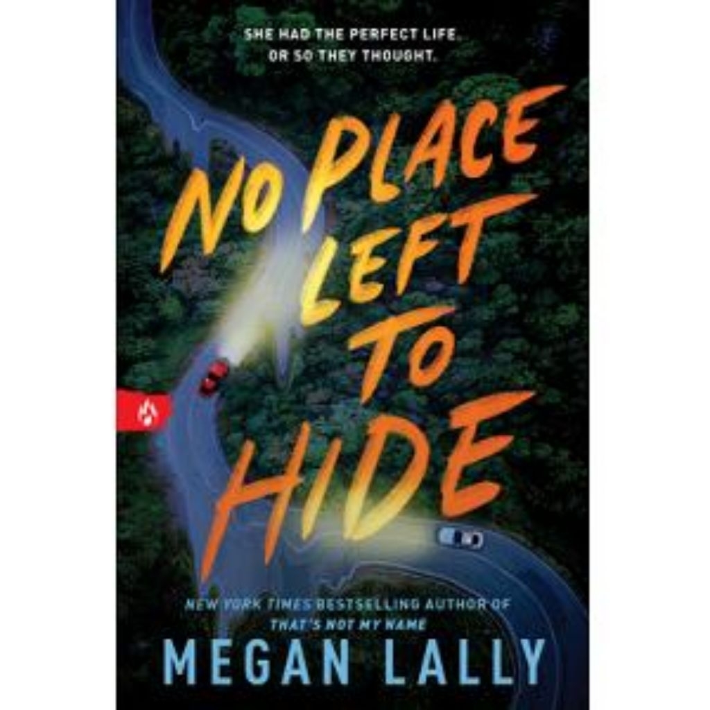 No Place Left to Hide by Megan Lally ISBN-13: 9781728270142