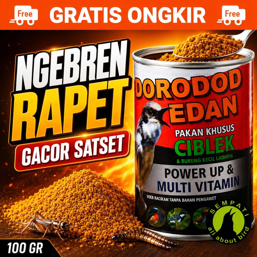 SEMPATI DORODOD EDAN CIBLEK VOER HALUS PAKAN BURUNG CIBLEK