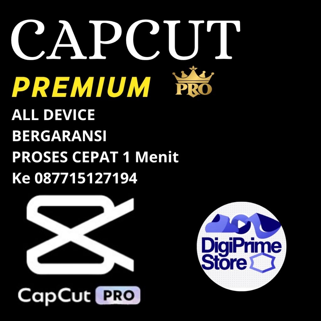 CAPCUT PRO PREMIUM 1 TAHUN PRIVAT FULL GARANSI 100.000++ template