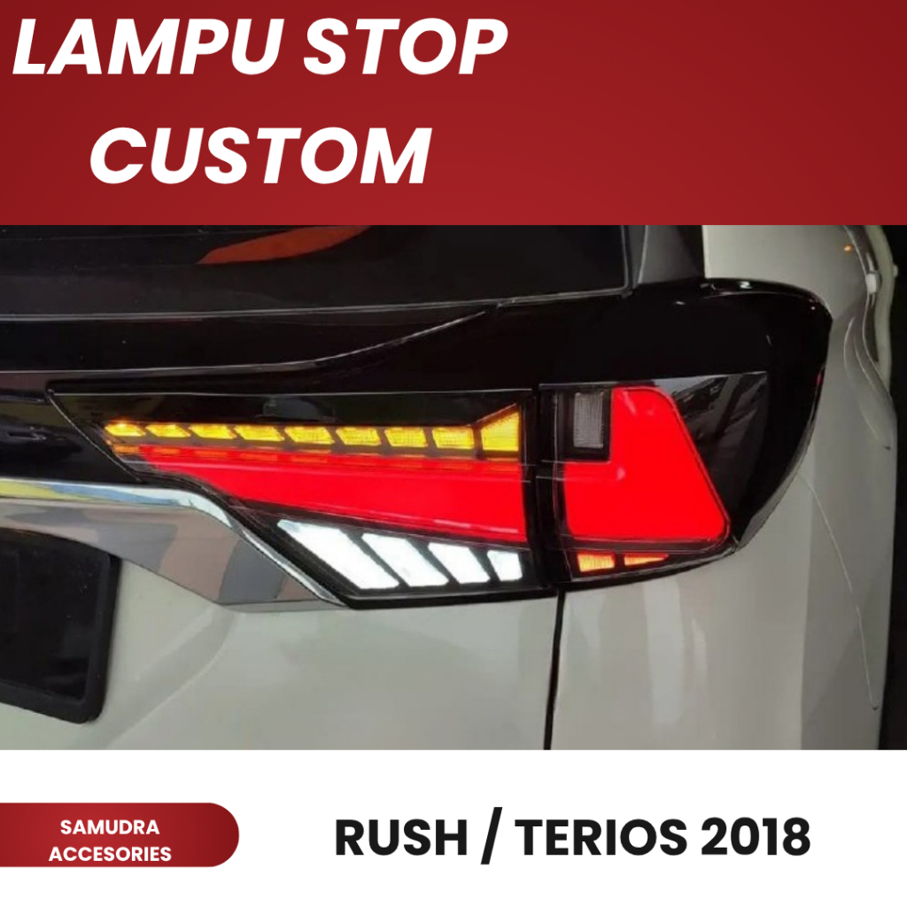 Lampu Stop LED Custom All New Rush Terios 2018-2026 Tail Lamp Belakang Full LED Plug and Play Varias
