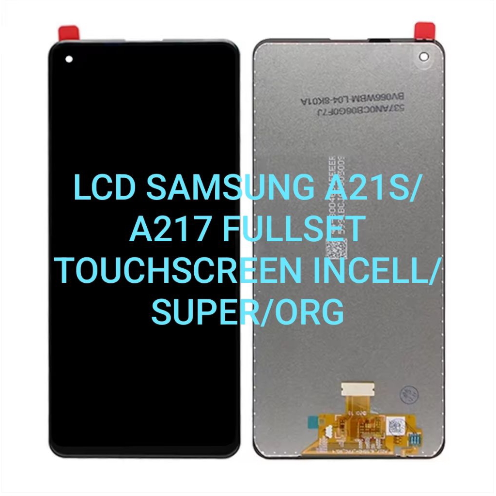 LCD SAMSUNG A21S/A217 FULLSET TOUCHSCREEN INCELL/SUPER/ORG TICTOC Y8 INCELL