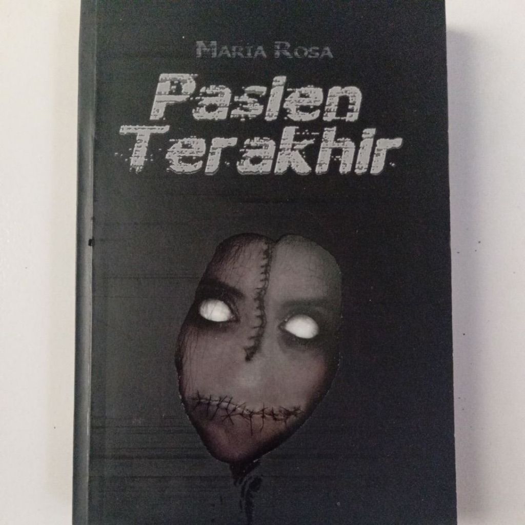Novel Horor/Misteri " Pasien Terakhir