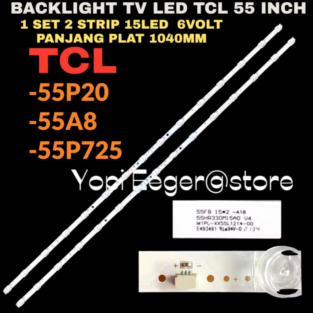 BACKLIGHT TV LED TCL 55 INCH 55A20- 55A8-55P725 BACKLIGHT TV 55 INCH