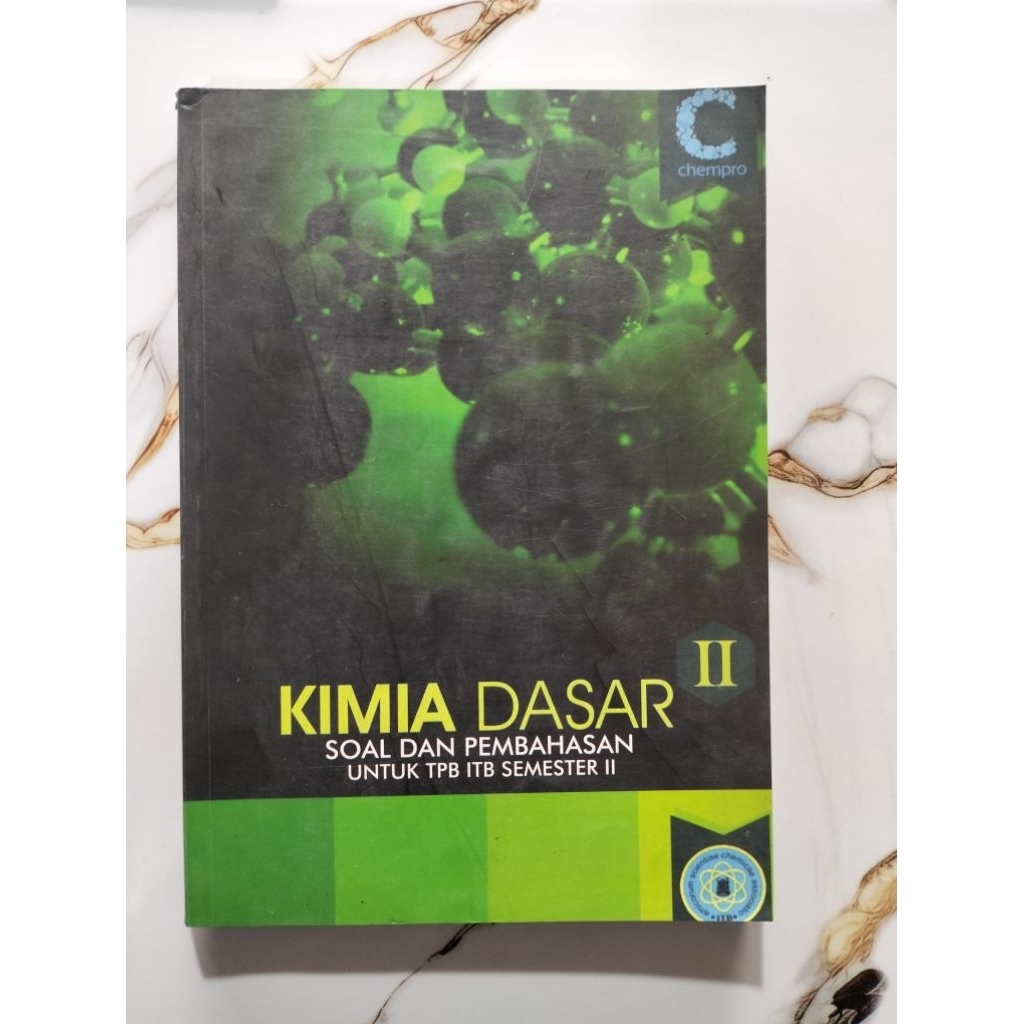 BUKU KIMIA DASAR
SOAL DAN PEMBAHASAN

UNTUK TPB ITB SEMESTER II