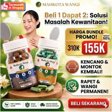Bundling Montok Payudara & Rapet Wangi Mahkota Wangi | Jamu Perapat Miss V & Pembesar Payudara Alami