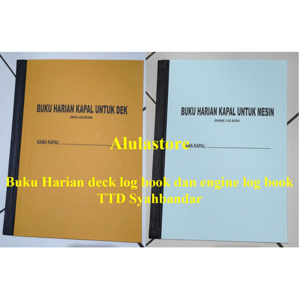 Buku Harian Kapal 100 Halama Deck Log Book dan Engine Log Book Jurnal Harian Kapal Asli TTD DAN CAP