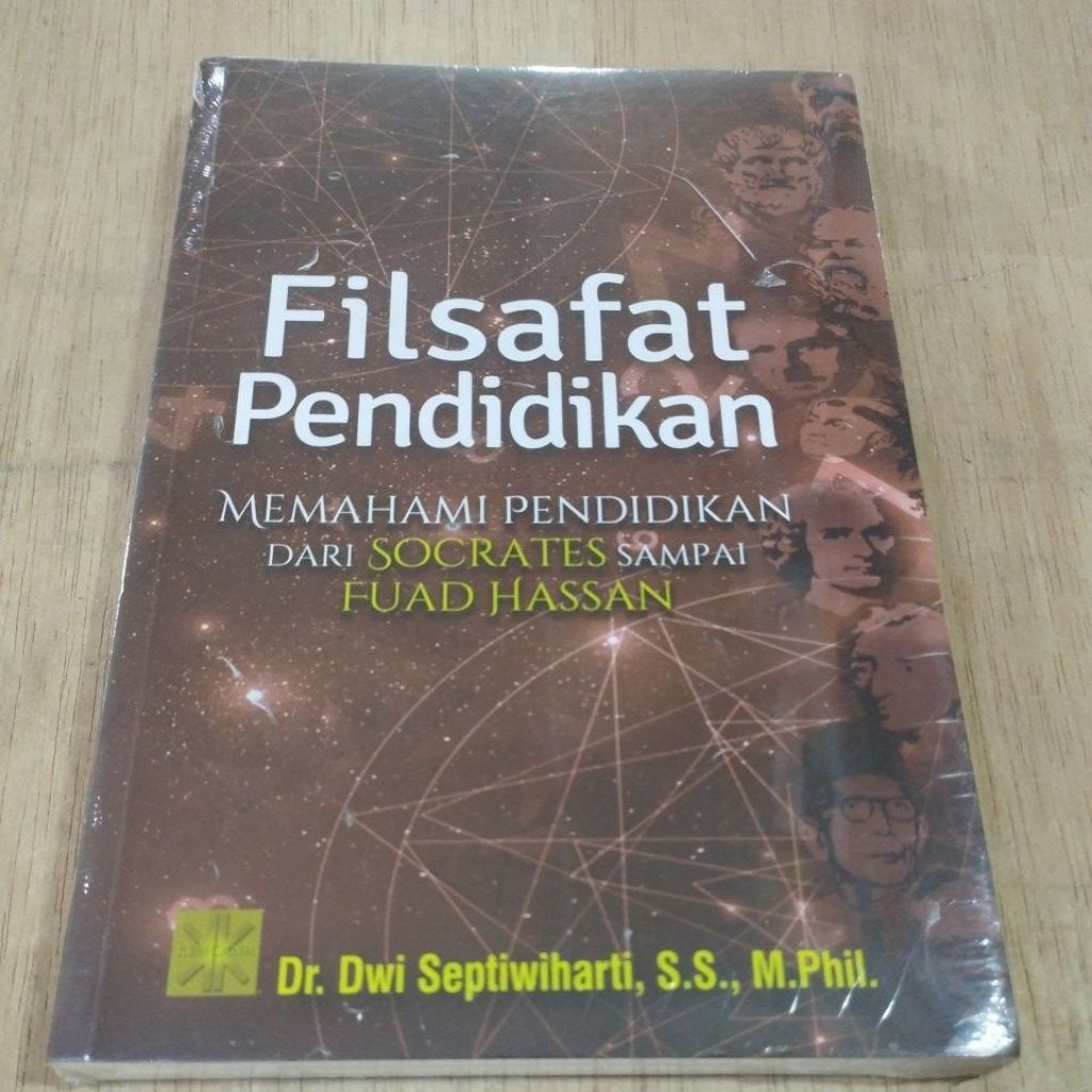 Buku Original Filsafat Pendidikan Memahami Pendidikan Dari Socrates Sampai Fuad Hasan