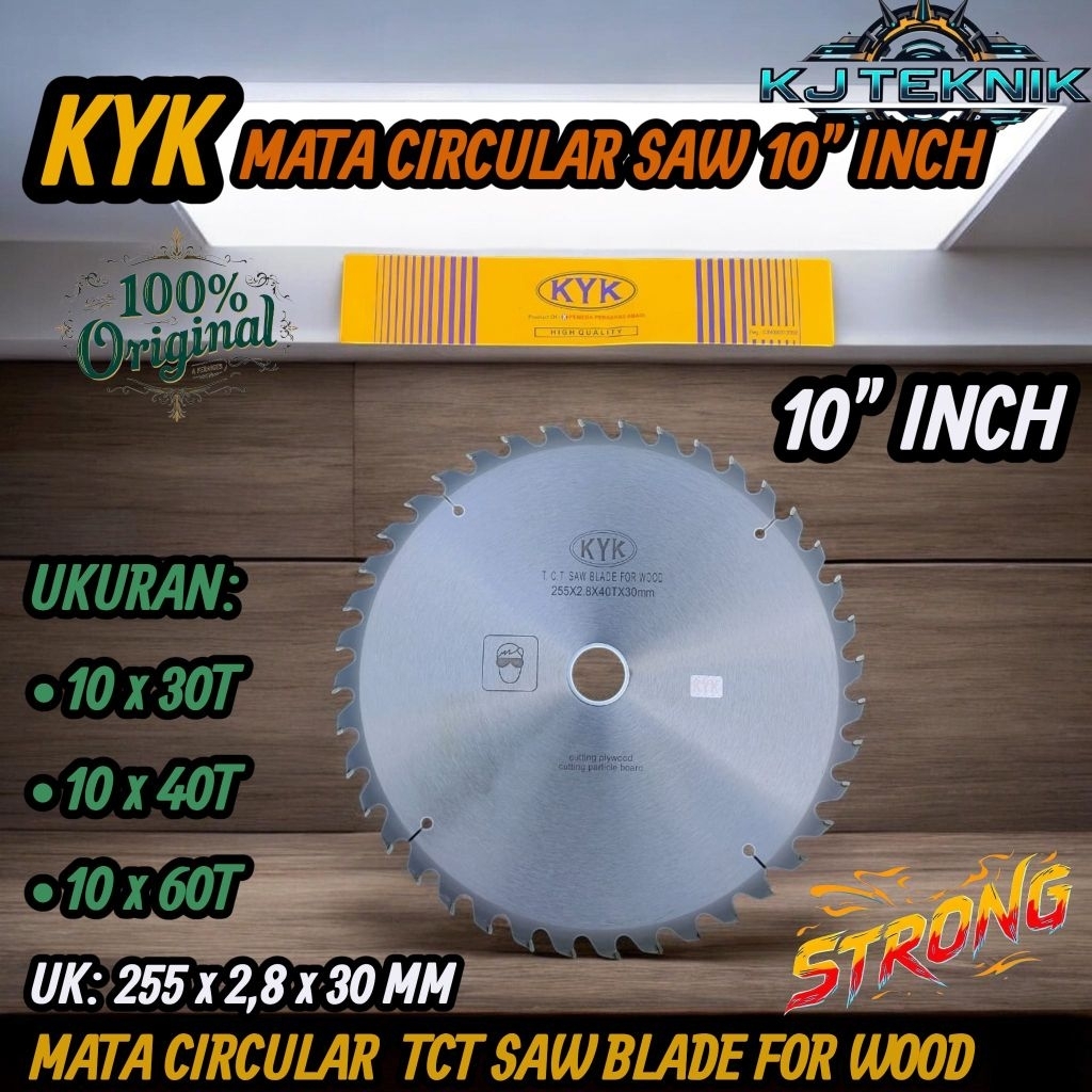 KYK Mata Circular saw Potong Kayu 10"Inch x 30T/40T/60T Mata Sircel Kayu 10 Inch / KYK Mata Circular