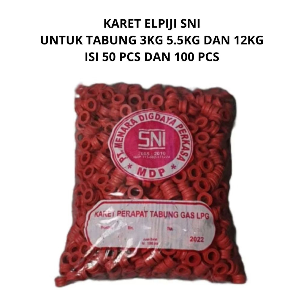 KARET SIL ELPIJI SNI ISI 100PCS DAN 50PCS KARET LPG SNI KARET TABUNG LPG 3 KG KARET ELPIJI 3KG KARET