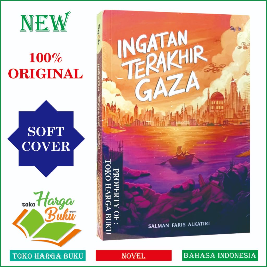 Foto Novel Ingatan Terakhir Gaza ORIGINAL Karya Salman Faris Alkatiri Buku Pembebasan Palestina GIP Syab - Gema Insani Press