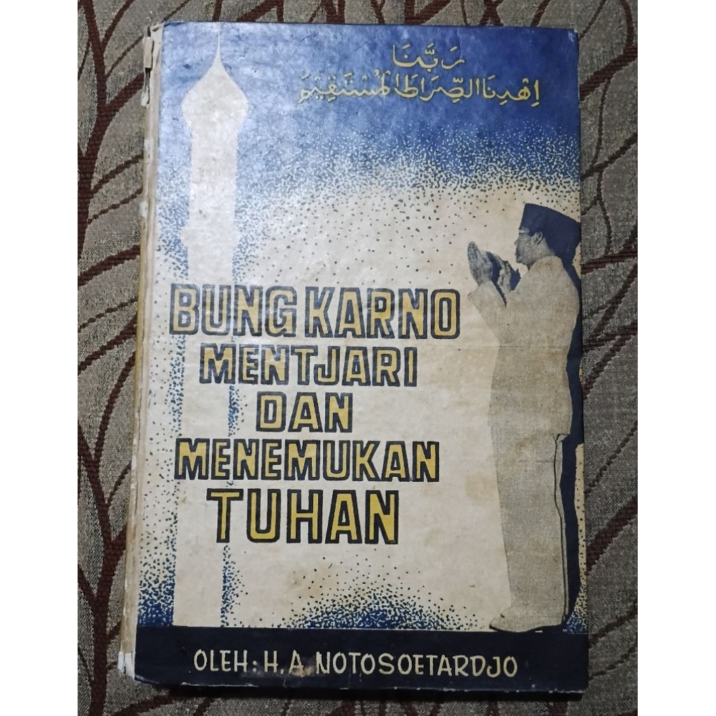 Bung Karno mentjari dan menemukan Tuhan