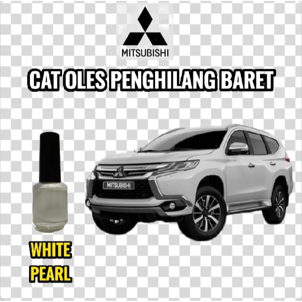 Cat Oles Penghilang Baret Mobil Mitsubishi Pajero Xpander Mirage Outlander Eclips White Pearl Putih 