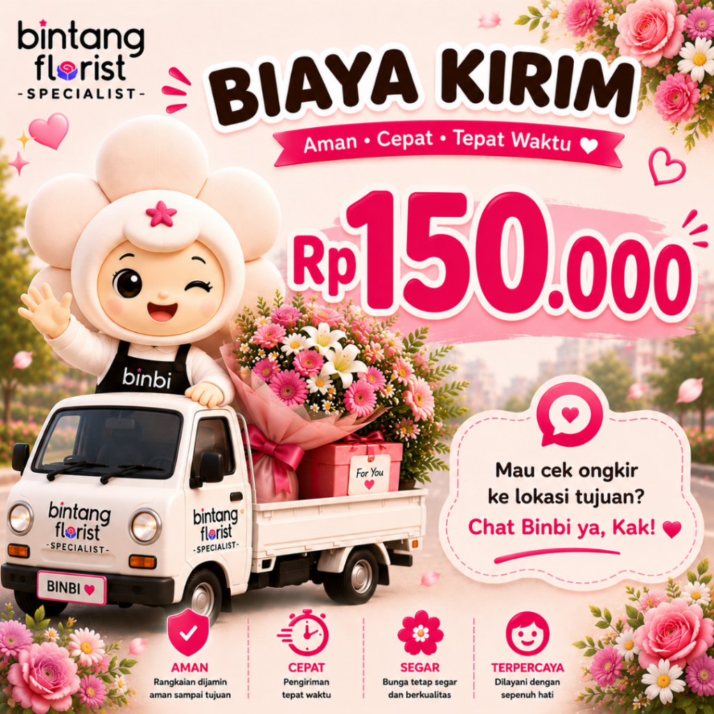 Layanan Pengiriman Produk Florist Tarif Ongkir 150K