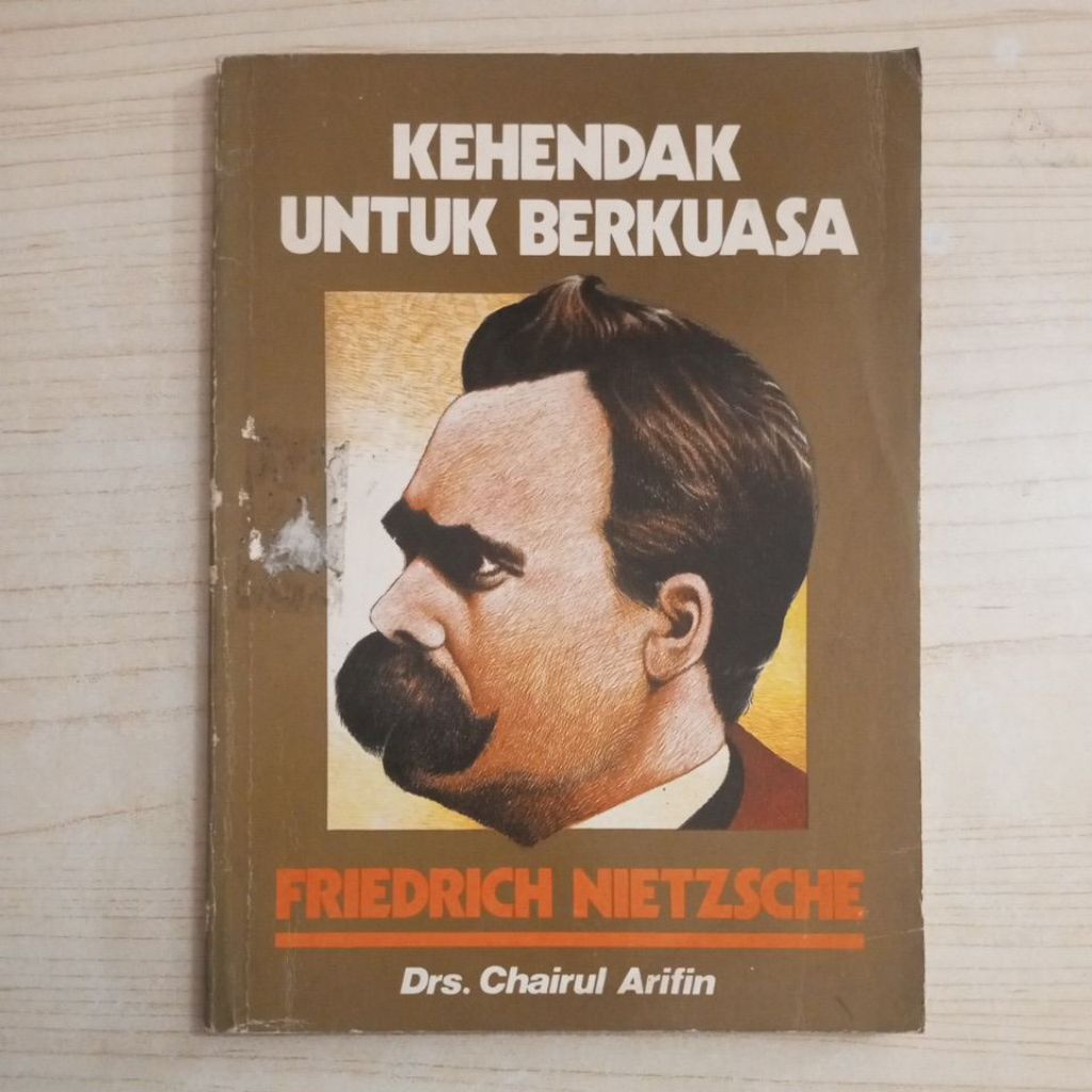 BUKU KEHENDAK UNTUK BERKUASA OLEH FRIEDRICH NIETZSCHE