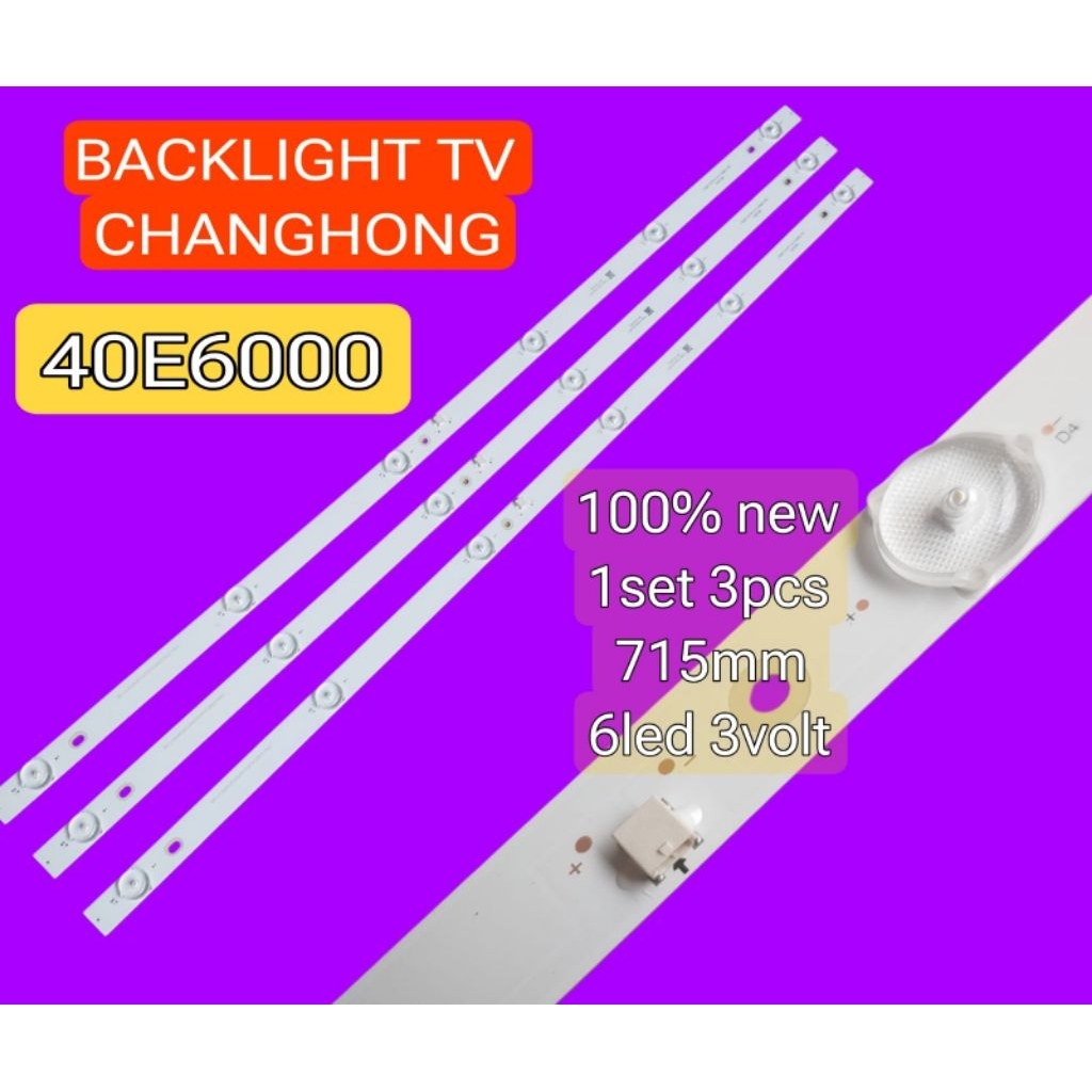 BACKLIGHT LED TV CHANGHONG 40E6000 LAMPU BL CHIQ 40INCH 6led 3v