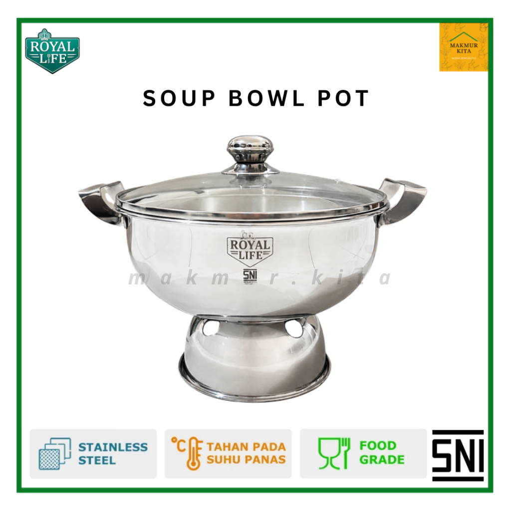 Panci Soup Bowl Prasmanan Tutup Kaca 16 24 CM Stainlees Steel Royal Life / Panci Stenlis Masak Rebus