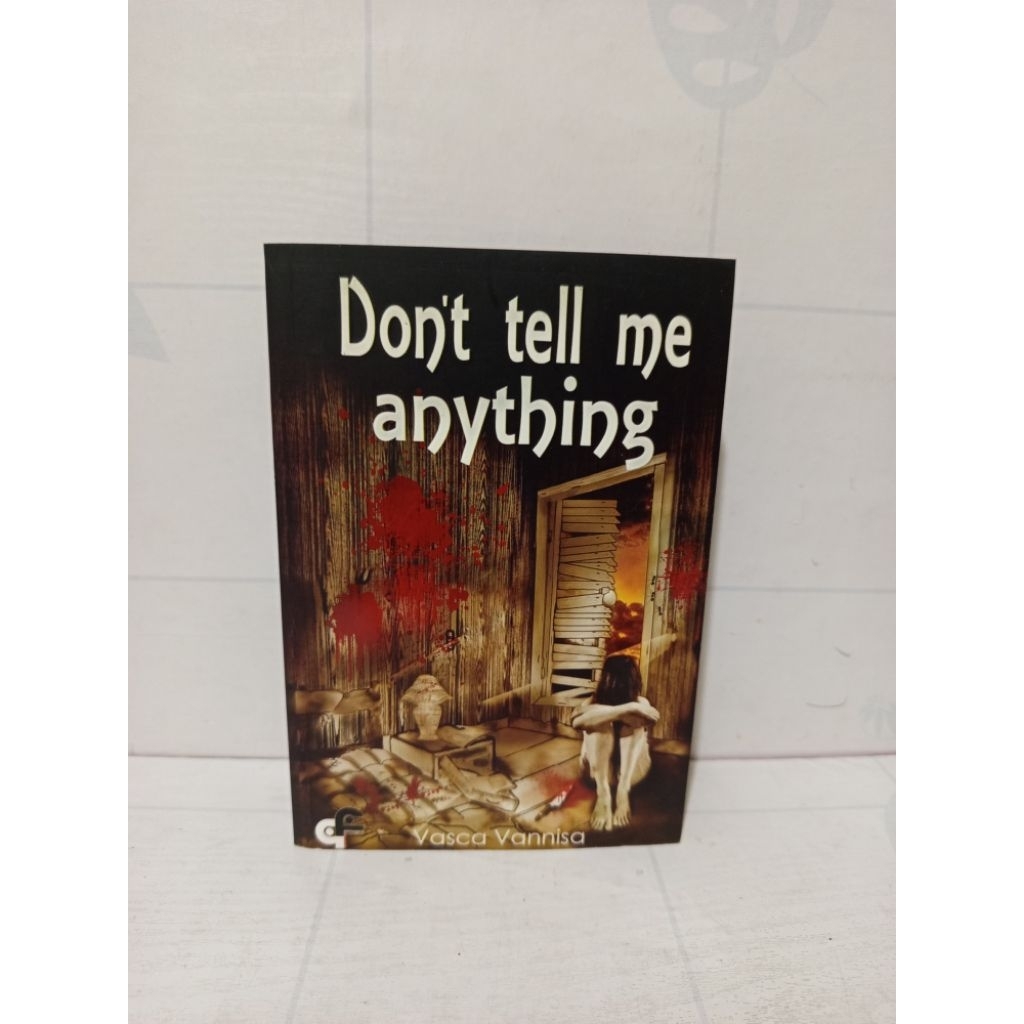 Novel Don't Tell Me Anything by Vasca Vannisa