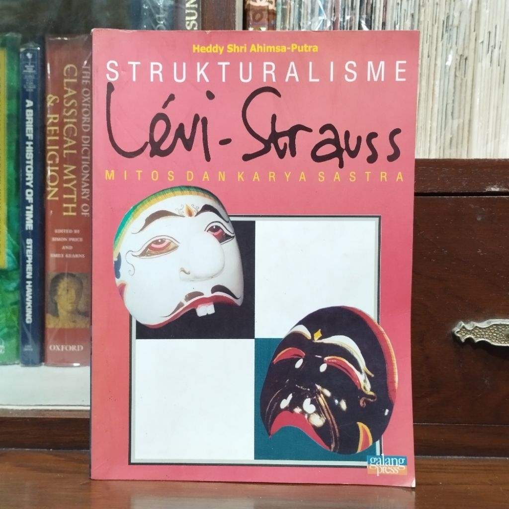 Strukturalisme Levi Strauss Mitos dan Karya Sastra - Heddy Shri Ahimsa Putra