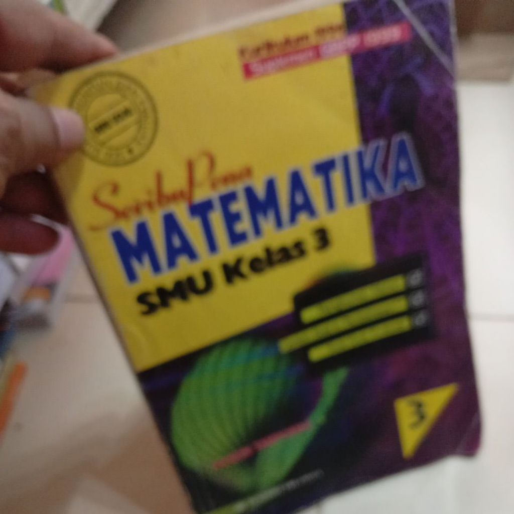 SeribuPena MATEMATIKA SMU KELAS 3 HUSEIN TAMPOMAS Kurikulum 1994 suplemen GBPP 1999