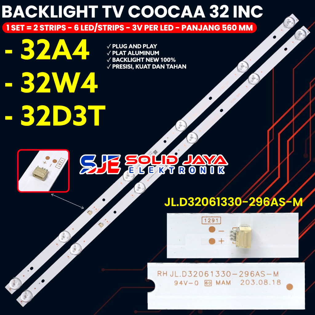 BACKLIGHT TV COOCAA 32 INCH 32A4 32W4 32D3T LAMPU BL LED 6K 3V COCA KOKA JL.D32061330-296AS-M
