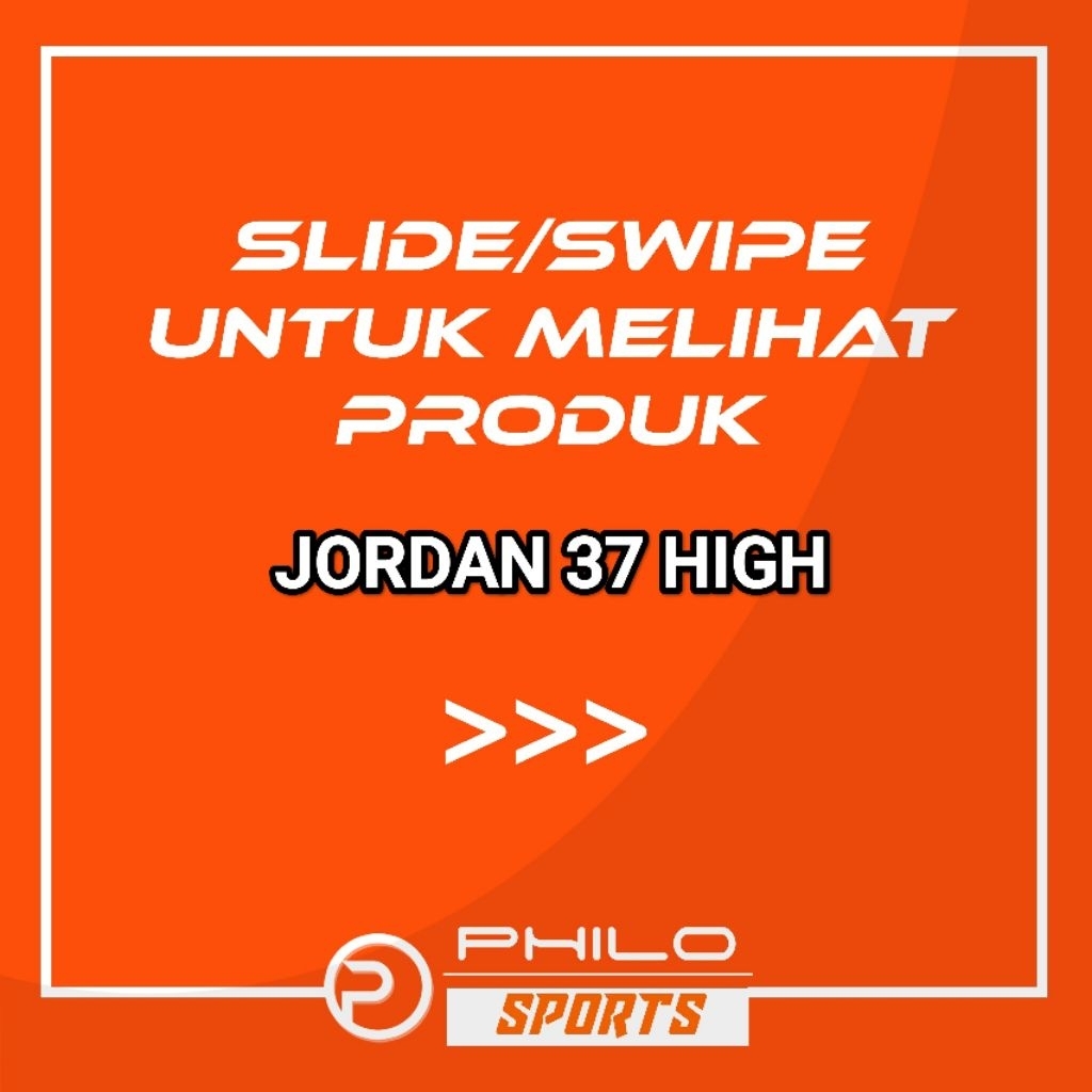 SEPATU BASKET JORDAN 37 HIGH