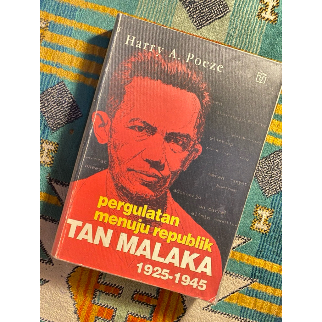 BUKU PERGULATAN MENUJU REPUBLIK TAN MALAKA 1924-1945 HARYY A. POEZE ORIGINAL PRELOVED LANGKA SUPER R