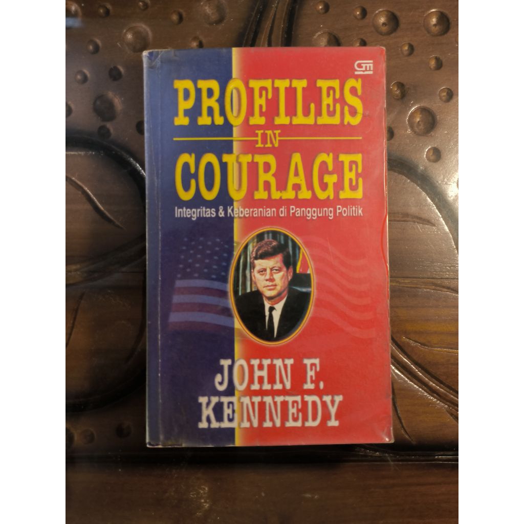 Profiles In Courage - John F. Kennedy