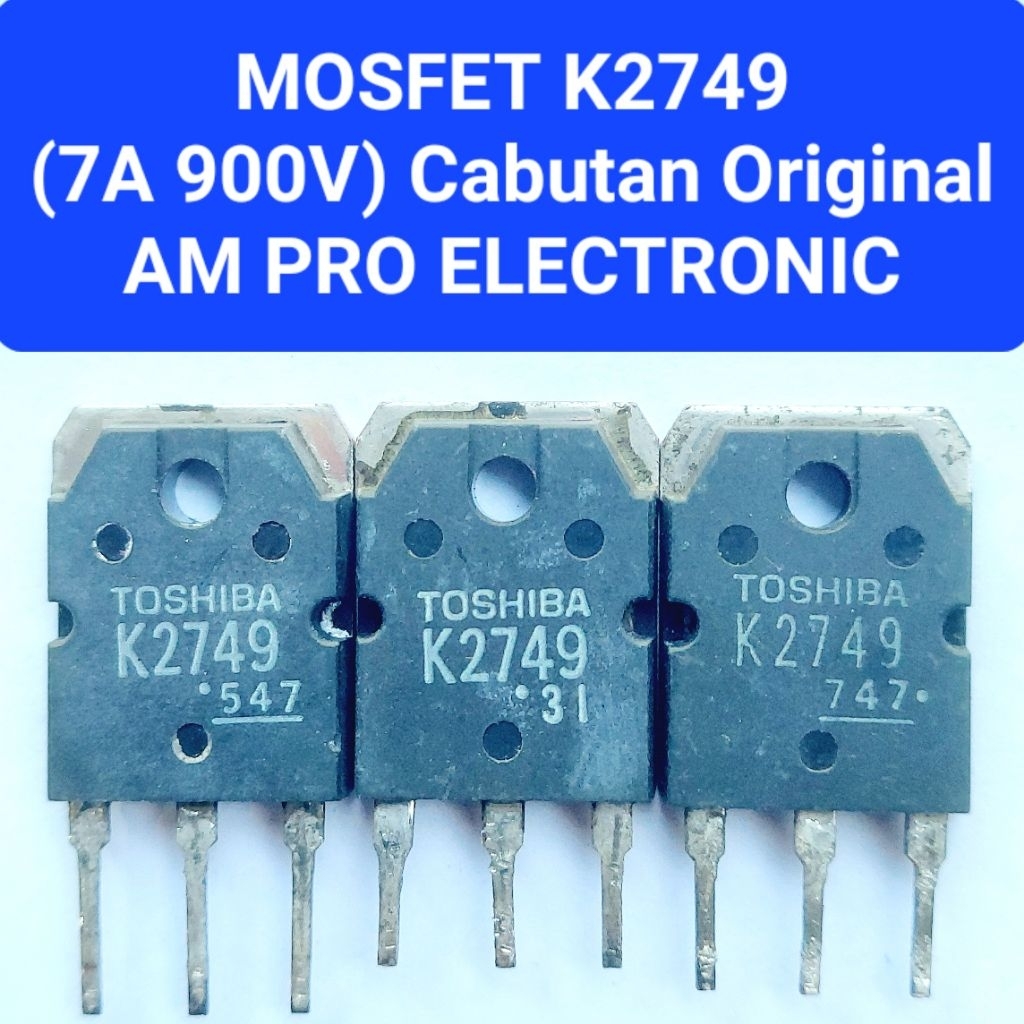 Mosfet K2749 Cabutan Fet K2749 Original