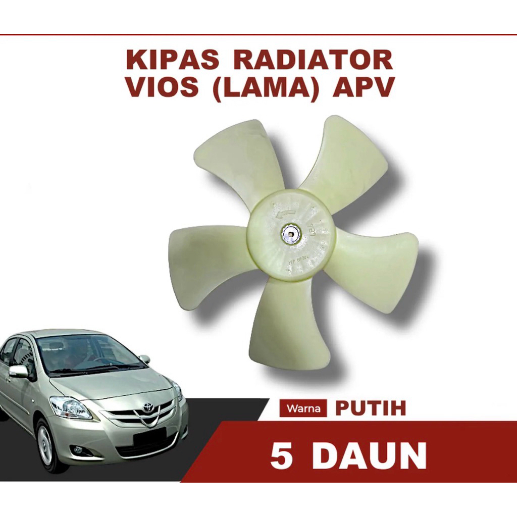 Kipas radiator vios kipas radiator apv lama 5 daun